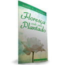 LIVRETE | Floresça Onde Está Plantado | Robert Schuller
