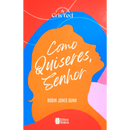 Cris & Ted Vol. 02 | Como Quiseres, Senhor | Robin Jones Gunn