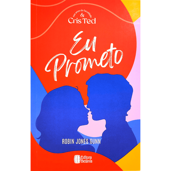 Cris & Ted Vol. 03 | Eu Prometo | Robin Jones Gunn