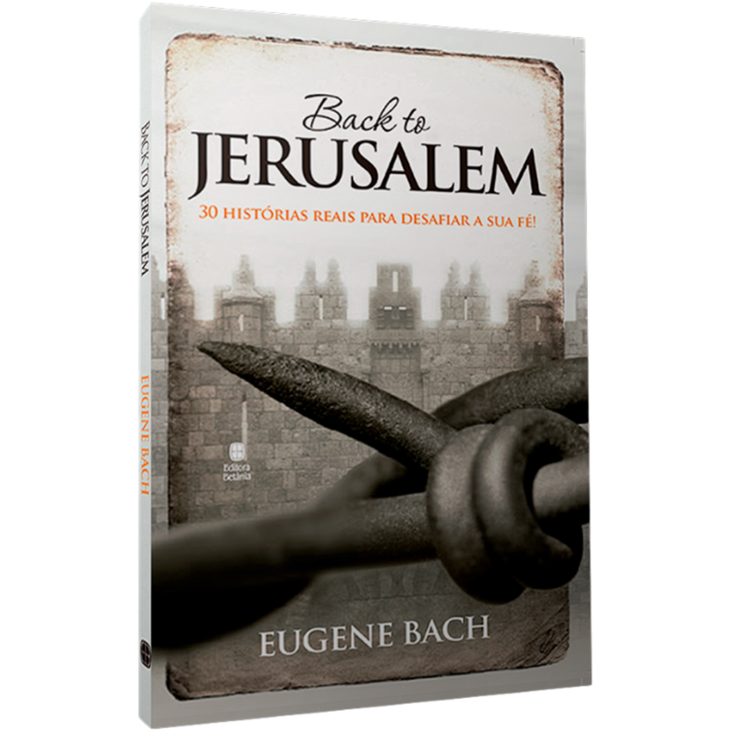 Back to Jerusalém | Eugene Bach