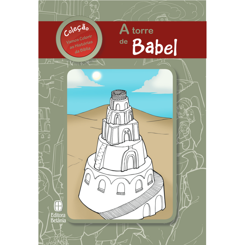 Livro Para Colorir | A Torre de Babel | Editora Betânia