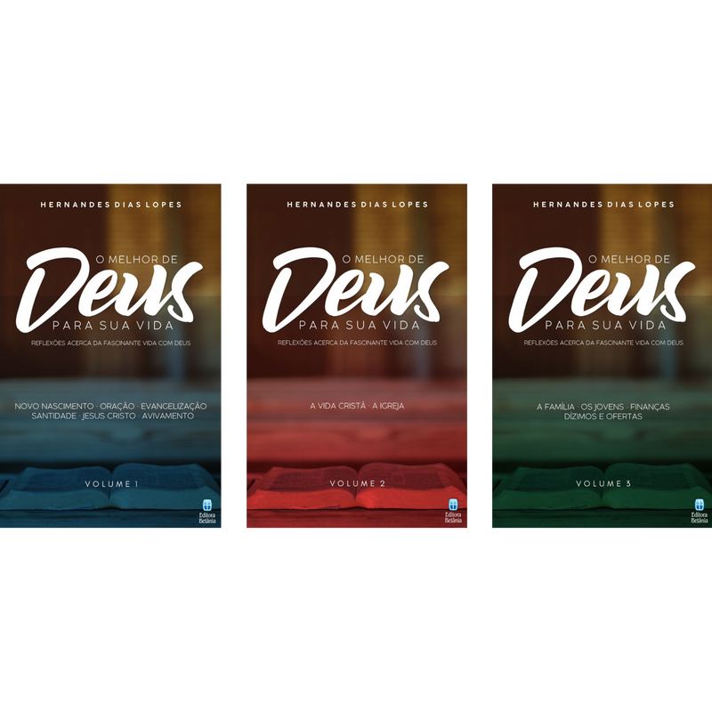 Série O Melhor de Deus Para a Sua Vida Vol. 1, 2 e 3 | Hernandes Dias Lopes