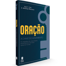 Oração: A Chave do Avivamento | Paul Y. Cho e R. Whitney Manzano