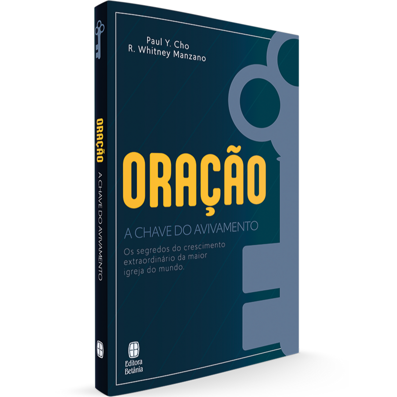 Oração: A Chave do Avivamento | Paul Y. Cho e R. Whitney Manzano