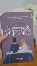 Como Construir um Casamento de Verdade | Larry Crabb