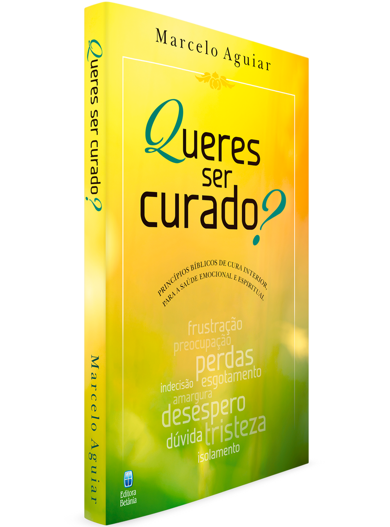 Queres Ser Curado? | Marcelo Aguiar