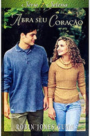 Selena Vol. 07 | Abra Seu Coração | Robin Jones Gunn