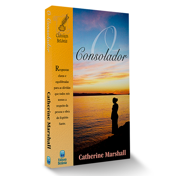 O Consolador - Catherine Marshall