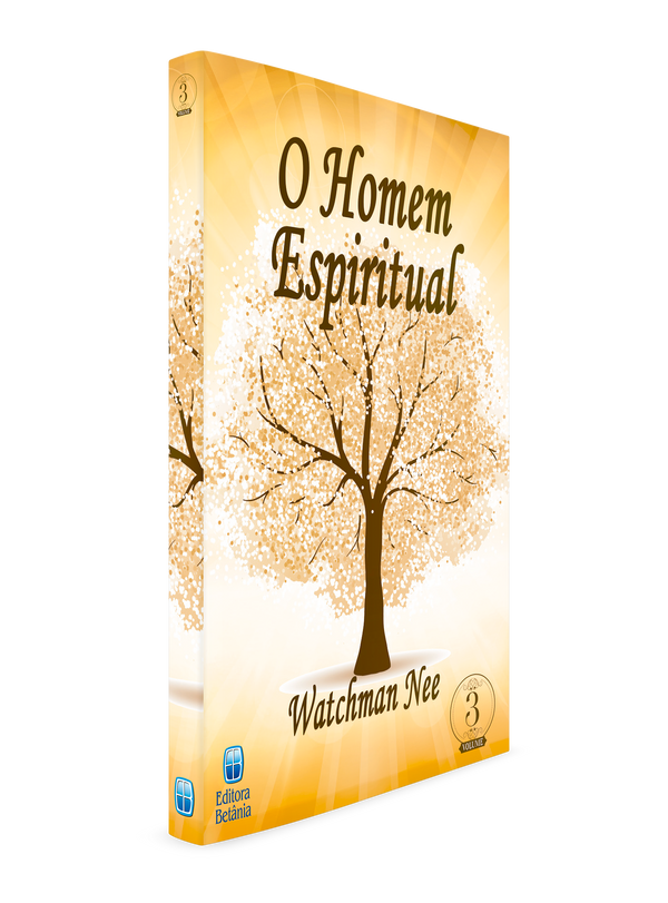 O Homem Espiritual - Vol 3 -  Watchman Nee